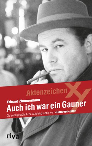 Buchcover Auch ich war ein Gauner | Eduard Zimmermann | EAN 9783864132230 | ISBN 3-86413-223-1 | ISBN 978-3-86413-223-0