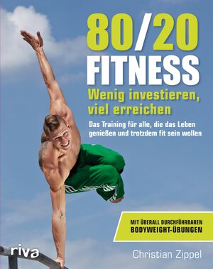 Buchcover 80/20-Fitness | Christian Zippel | EAN 9783864132711 | ISBN 3-86413-271-1 | ISBN 978-3-86413-271-1