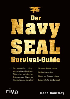Buchcover Der Navy-SEAL-Survival-Guide | Cade Courtley | EAN 9783864134302 | ISBN 3-86413-430-7 | ISBN 978-3-86413-430-2