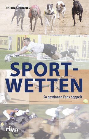 Buchcover Sportwetten | Patrick Reichelt | EAN 9783864134869 | ISBN 3-86413-486-2 | ISBN 978-3-86413-486-9