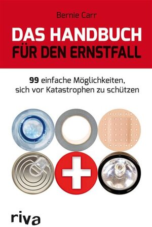 Buchcover Das Handbuch für den Ernstfall | Bernie Carr | EAN 9783864135262 | ISBN 3-86413-526-5 | ISBN 978-3-86413-526-2