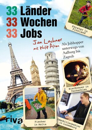 Buchcover 33 Länder, 33 Wochen, 33 Jobs | Jan Lachner | EAN 9783864136160 | ISBN 3-86413-616-4 | ISBN 978-3-86413-616-0