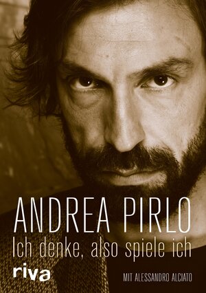 Buchcover Ich denke, also spiele ich | Andrea Pirlo | EAN 9783864137259 | ISBN 3-86413-725-X | ISBN 978-3-86413-725-9