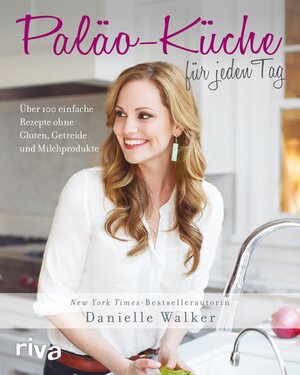 Buchcover Paläo-Küche für jeden Tag | Danielle Walker | EAN 9783864137563 | ISBN 3-86413-756-X | ISBN 978-3-86413-756-3
