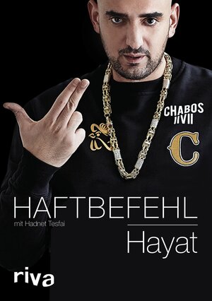 Buchcover Hayat | Haftbefehl | EAN 9783864138294 | ISBN 3-86413-829-9 | ISBN 978-3-86413-829-4