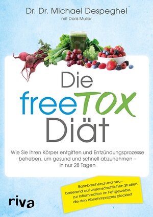 Buchcover Die freeTOX-Diät | Dr. Dr. Michael Despeghel | EAN 9783864139437 | ISBN 3-86413-943-0 | ISBN 978-3-86413-943-7