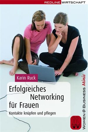 Buchcover Erfolgreiches Networking für Frauen | Karin Ruck | EAN 9783864140068 | ISBN 3-86414-006-4 | ISBN 978-3-86414-006-8