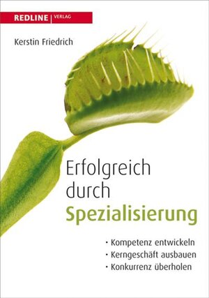 Buchcover Erfolgreich durch Spezialisierung | Kerstin Friedrich | EAN 9783864141294 | ISBN 3-86414-129-X | ISBN 978-3-86414-129-4