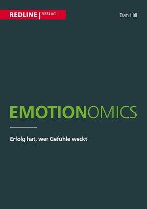 Buchcover Emotionomics | Dan Hill | EAN 9783864141690 | ISBN 3-86414-169-9 | ISBN 978-3-86414-169-0