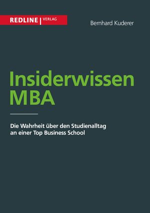 Buchcover Insiderwissen MBA | Bernhard Kuderer | EAN 9783864144059 | ISBN 3-86414-405-1 | ISBN 978-3-86414-405-9