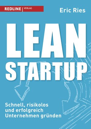 Buchcover Lean Startup | Eric Ries | EAN 9783864146725 | ISBN 3-86414-672-0 | ISBN 978-3-86414-672-5