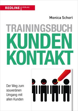 Buchcover Trainingsbuch Kundenkontakt | Monica Schori | EAN 9783864147456 | ISBN 3-86414-745-X | ISBN 978-3-86414-745-6