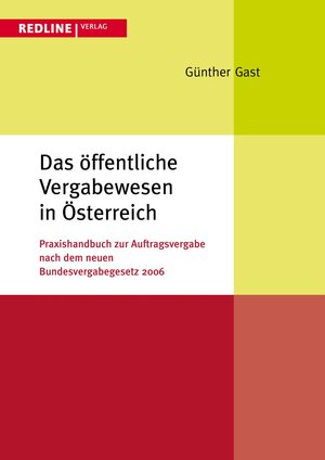 Buchcover Das öffentliche Vergabewesen in Österreich | Günther F. Gast | EAN 9783864147869 | ISBN 3-86414-786-7 | ISBN 978-3-86414-786-9