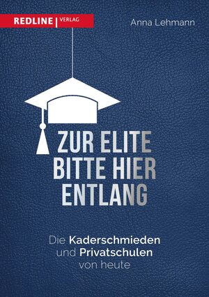 Buchcover Zur Elite bitte hier entlang | Anna Lehmann | EAN 9783864148545 | ISBN 3-86414-854-5 | ISBN 978-3-86414-854-5
