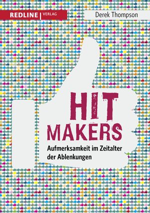 Buchcover Hit Makers | Derek Thompson | EAN 9783864149283 | ISBN 3-86414-928-2 | ISBN 978-3-86414-928-3