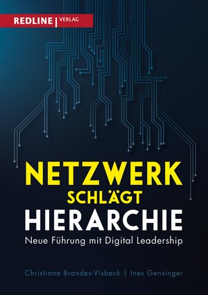 Buchcover Netzwerk schlägt Hierarchie | Christiane Brandes-Visbeck | EAN 9783864149788 | ISBN 3-86414-978-9 | ISBN 978-3-86414-978-8