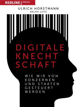 Buchcover Digitale Knechtschaft | Ulrich Horstmann | EAN 9783864149900 | ISBN 3-86414-990-8 | ISBN 978-3-86414-990-0