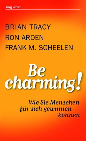 Buchcover Be Charming! | Frank M. Scheelen | EAN 9783864151170 | ISBN 3-86415-117-1 | ISBN 978-3-86415-117-0