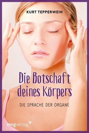 Buchcover Die Botschaft Deines Körpers | Kurt Tepperwein | EAN 9783864151866 | ISBN 3-86415-186-4 | ISBN 978-3-86415-186-6