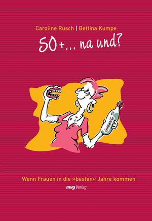 Buchcover 50 + ... na und? | Caroline Rusch | EAN 9783864151996 | ISBN 3-86415-199-6 | ISBN 978-3-86415-199-6