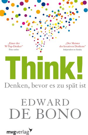 Buchcover Think! | Edward de Bono | EAN 9783864152221 | ISBN 3-86415-222-4 | ISBN 978-3-86415-222-1