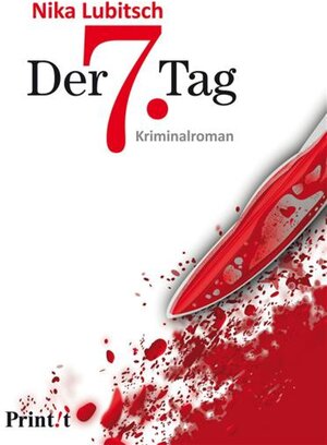 Buchcover Der 7. Tag | Nika Lubitsch | EAN 9783864154850 | ISBN 3-86415-485-5 | ISBN 978-3-86415-485-0