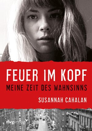 Buchcover Feuer im Kopf | Susannah Cahalan | EAN 9783864155024 | ISBN 3-86415-502-9 | ISBN 978-3-86415-502-4