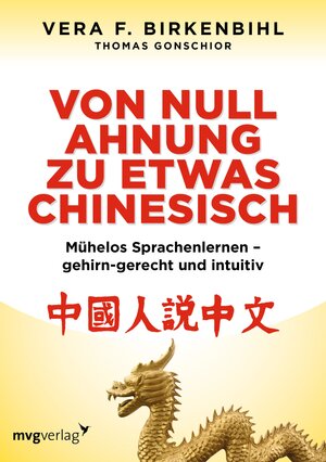 Buchcover Von Null Ahnung zu etwas Chinesisch | Vera F. Birkenbihl | EAN 9783864155468 | ISBN 3-86415-546-0 | ISBN 978-3-86415-546-8