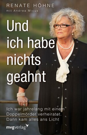 Buchcover Und ich habe nichts geahnt | Renate Höhne | EAN 9783864157622 | ISBN 3-86415-762-5 | ISBN 978-3-86415-762-2