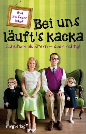 Buchcover Bei uns läuft's kacka | Peter Imhof | EAN 9783864159916 | ISBN 3-86415-991-1 | ISBN 978-3-86415-991-6
