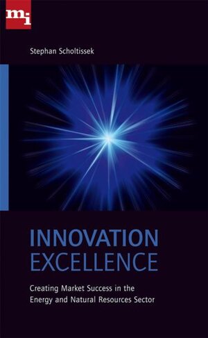 Buchcover Innovation Excellence | Stephan Scholtissek | EAN 9783864160004 | ISBN 3-86416-000-6 | ISBN 978-3-86416-000-4