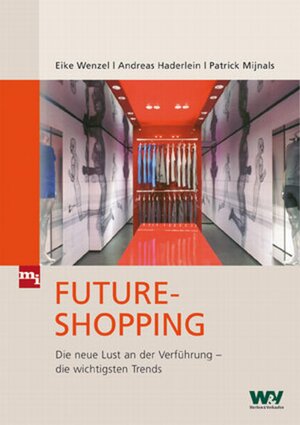 Buchcover Future-Shopping | Eike Wenzel | EAN 9783864160103 | ISBN 3-86416-010-3 | ISBN 978-3-86416-010-3
