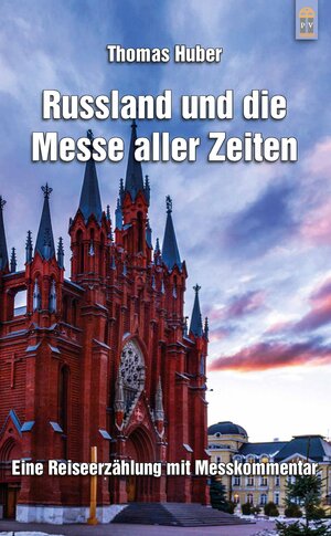 Buchcover Russland und die Messe aller Zeiten | Thomas Huber | EAN 9783864171109 | ISBN 3-86417-110-5 | ISBN 978-3-86417-110-9