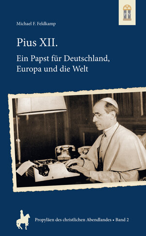 Buchcover Pius XII. | Michael F. Feldkamp | EAN 9783864171147 | ISBN 3-86417-114-8 | ISBN 978-3-86417-114-7