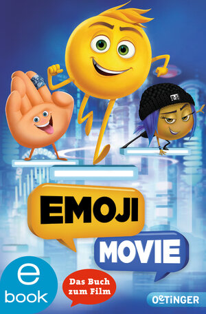 Buchcover Emoji Movie. Das Buch zum Film | Tracey West | EAN 9783864180507 | ISBN 3-86418-050-3 | ISBN 978-3-86418-050-7
