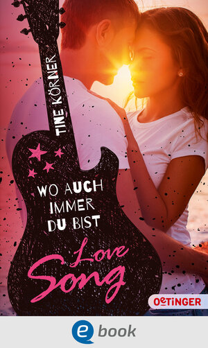 Buchcover Love Song. Wo auch immer du bist | Tine Körner | EAN 9783864180521 | ISBN 3-86418-052-X | ISBN 978-3-86418-052-1