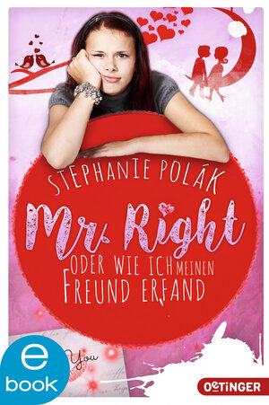 Buchcover Mr. Right oder Wie ich meinen Freund erfand | Stephanie Polák | EAN 9783864180552 | ISBN 3-86418-055-4 | ISBN 978-3-86418-055-2