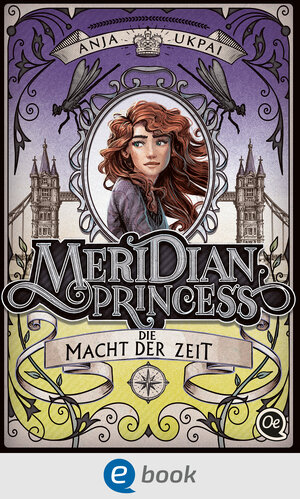 Buchcover Meridian Princess 3. Die Macht der Zeit | Anja Ukpai | EAN 9783864181320 | ISBN 3-86418-132-1 | ISBN 978-3-86418-132-0