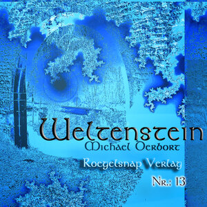 Buchcover Weltenstein Nr.: 13 | Michael Derbort | EAN 9783864221309 | ISBN 3-86422-130-7 | ISBN 978-3-86422-130-9