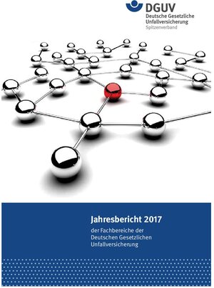 Buchcover Jahresbericht 2017 der Fachbereiche der Deutschen Gesetzlichen Unfallversicherung  | EAN 9783864232169 | ISBN 3-86423-216-3 | ISBN 978-3-86423-216-9