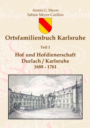 Buchcover Ortsfamilienbuch Karlsruhe I | Armin G. Meyer | EAN 9783864241628 | ISBN 3-86424-162-6 | ISBN 978-3-86424-162-8
