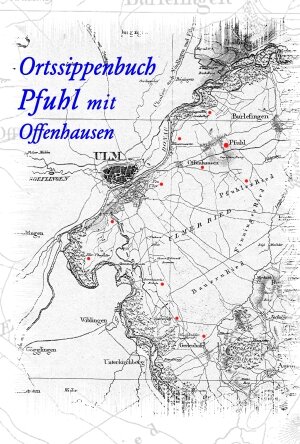 Buchcover Ortssippenbuch Pfuhl 1582-1920 mit Offenhausen | Edwin Teuber | EAN 9783864242779 | ISBN 3-86424-277-0 | ISBN 978-3-86424-277-9