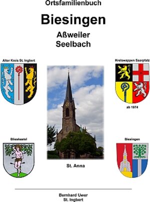 Buchcover Ortsfamilienbuch Biesingen, Aßweiler, Seelbach 17.-20. Jhd. | Bernhard Uwer | EAN 9783864243479 | ISBN 3-86424-347-5 | ISBN 978-3-86424-347-9
