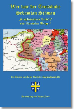 Buchcover Wer war der Trossbube Sebastian Schwan | Lothar Zeyer | EAN 9783864246012 | ISBN 3-86424-601-6 | ISBN 978-3-86424-601-2