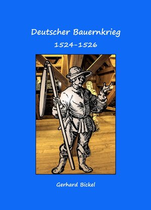 Buchcover Deutscher Bauernkrieg 1524-1526 | Gerhard Bickel | EAN 9783864246401 | ISBN 3-86424-640-7 | ISBN 978-3-86424-640-1