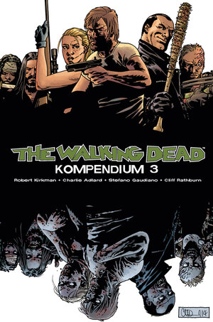 Buchcover The Walking Dead - Kompendium 3 | Robert Kirkman | EAN 9783864253607 | ISBN 3-86425-360-8 | ISBN 978-3-86425-360-7