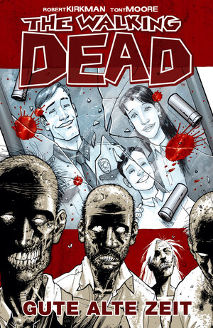 Buchcover The Walking Dead 01: Gute alte Zeit | Robert Kirkman | EAN 9783864254918 | ISBN 3-86425-491-4 | ISBN 978-3-86425-491-8