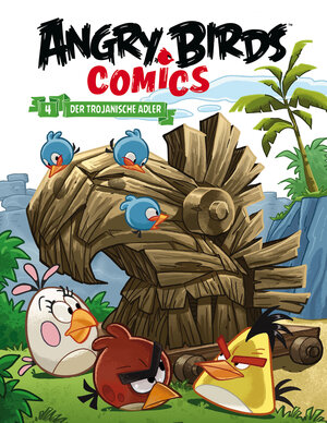 Buchcover Angry Birds 4: Der trojanische Adler | Cèsar Ferioli | EAN 9783864256646 | ISBN 3-86425-664-X | ISBN 978-3-86425-664-6