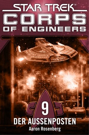 Buchcover Star Trek - Corps of Engineers 09: Der Außenposten | Aaron Rosenberg | EAN 9783864257087 | ISBN 3-86425-708-5 | ISBN 978-3-86425-708-7