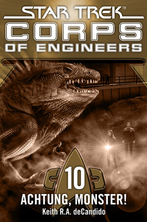 Buchcover Star Trek - Corps of Engineers 10: Achtung, Monster! | Keith R.A. DeCandido | EAN 9783864257094 | ISBN 3-86425-709-3 | ISBN 978-3-86425-709-4